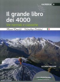 Il grande libro dei 4000. Vie normali e classiche