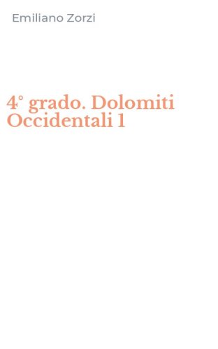 4&deg; grado. Dolomiti Occidentali 1