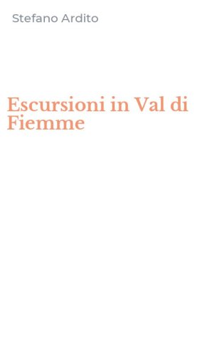 Escursioni in Val di Fiemme