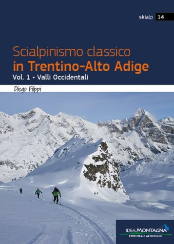 Scialpinismo classico in Trentino-Alto Adige