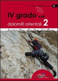 4&deg; grado e pi&ugrave;. Dolomiti orientali 2