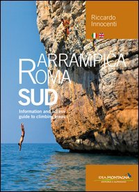Arrampica Roma Sud. Information and access. Guide to climbing areas