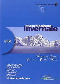 Escursionismo invernale. 56 itinerari sulla neve
