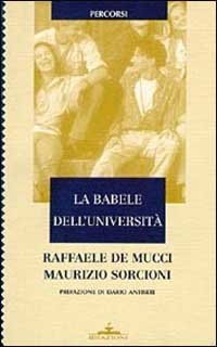 La babele dell'universit&agrave;. Un confronto fra Italia ed Europa