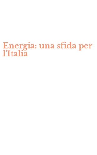 Energia: una sfida per l'Italia