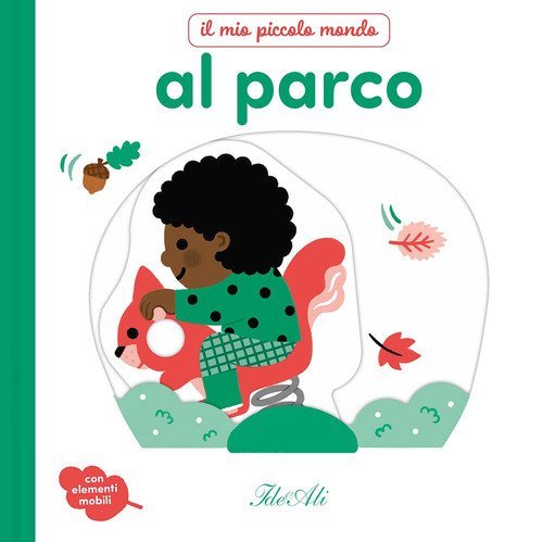 Al parco. Il mio piccolo mondo