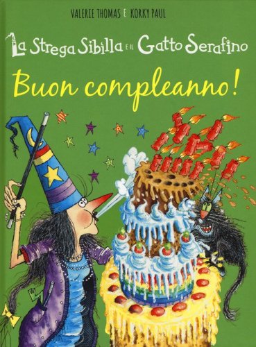 Buon compleanno! La strega Sibilla e il gatto Serafino