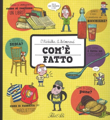 Com'&egrave; fatto