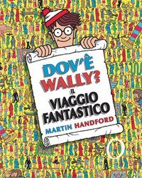 Dov'&egrave; Wally? Il viaggio fantastico