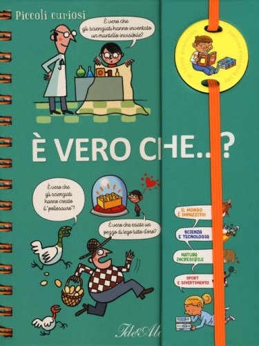 &Egrave; vero che...? Piccoli curiosi