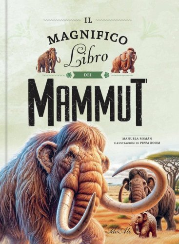 Il magnifico libro dei mammut