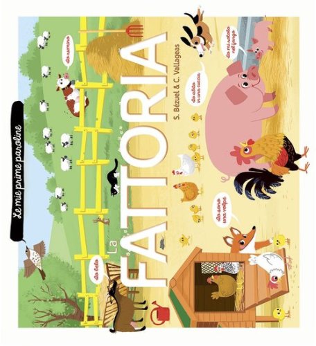 La fattoria. Le mie prime paroline