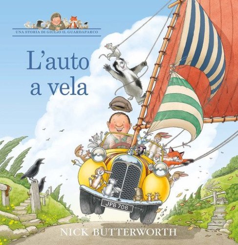 L'auto a vela. Una storia di Giulio il guardaparco