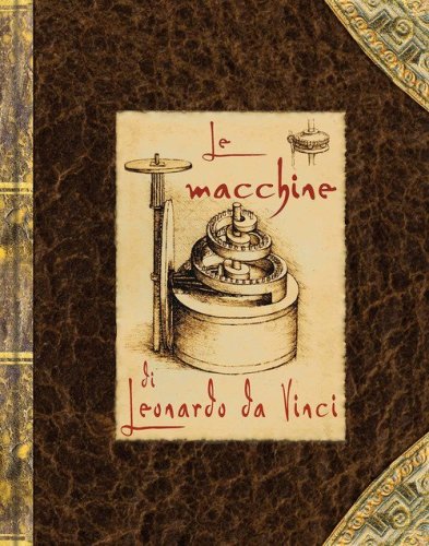 Le macchine di Leonardo da Vinci. Libro pop-up