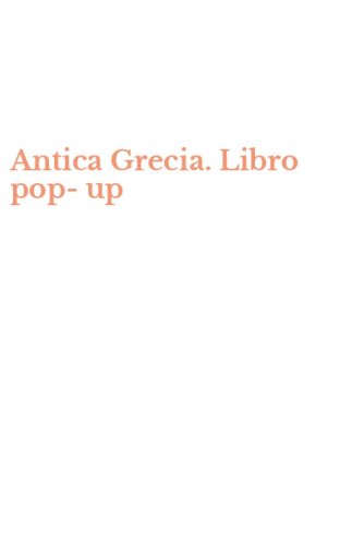 Antica Grecia. Libro pop-up