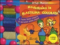 Modelliamo la plastilina colorata