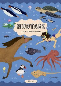 Nuotare... con o senza pinne!