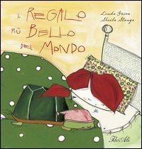 Il regalo pi&ugrave; bello del mondo