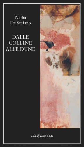 Dalle colline alle dune