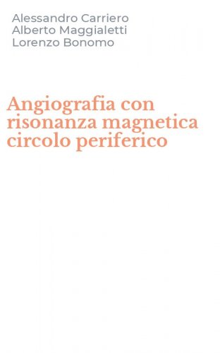 Angiografia con risonanza magnetica circolo periferico