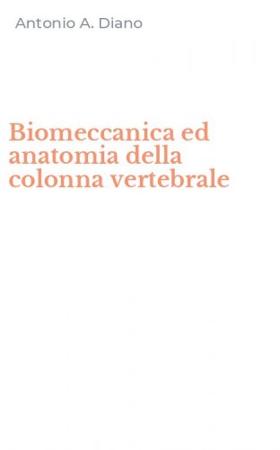 Biomeccanica ed anatomia della colonna vertebrale