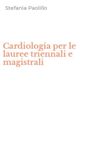 Cardiologia per le lauree triennali e magistrali