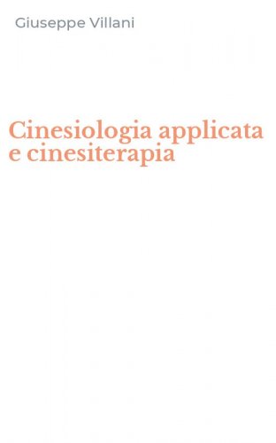 Cinesiologia applicata e cinesiterapia