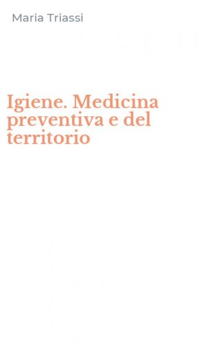 Igiene. Medicina preventiva e del territorio