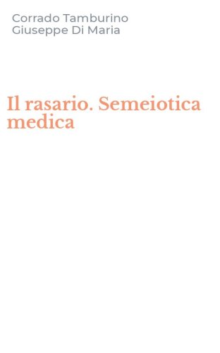 Il rasario. Semeiotica medica