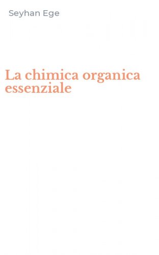 La chimica organica essenziale