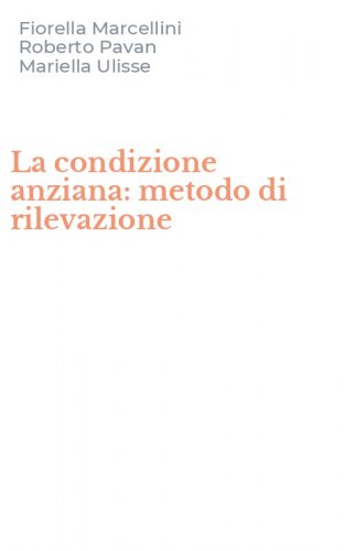La condizione anziana: metodo di rilevazione