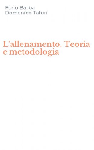 L'allenamento. Teoria e metodologia