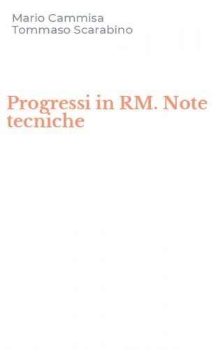Progressi in RM. Note tecniche