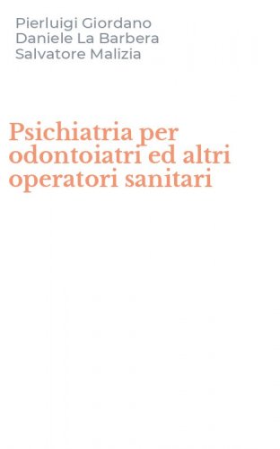 Psichiatria per odontoiatri ed altri operatori sanitari