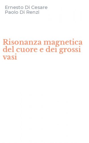 Risonanza magnetica del cuore e dei grossi vasi