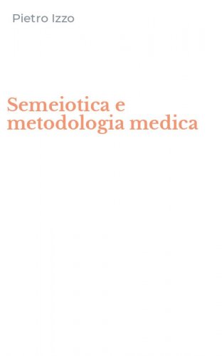 Semeiotica e metodologia medica