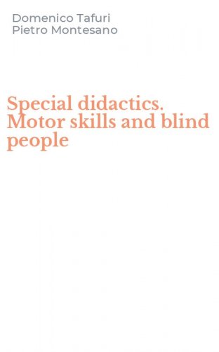 Special didactics. Motor skills and blind people