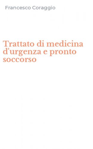 Trattato di medicina d'urgenza e pronto soccorso
