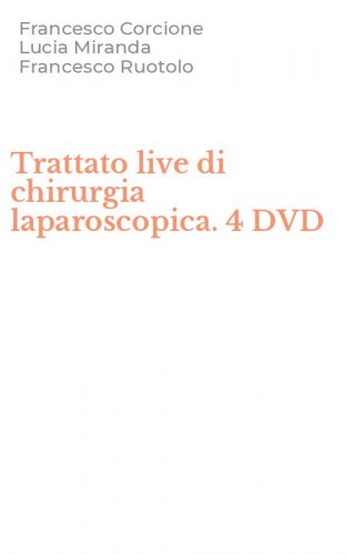 Trattato live di chirurgia laparoscopica. 4 DVD