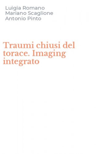 Traumi chiusi del torace. Imaging integrato