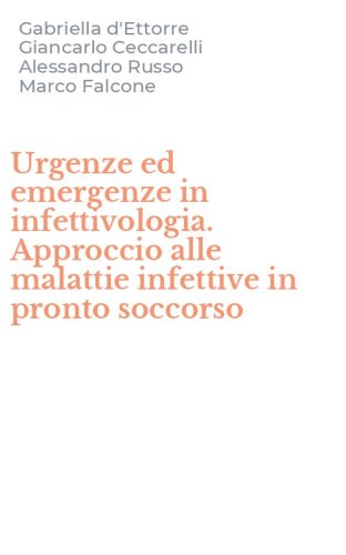 Urgenze ed emergenze in infettivologia. Approccio alle malattie infettive in pronto soccorso