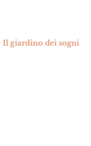 Il giardino dei sogni