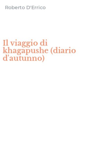 Il viaggio di khagapushe (diario d'autunno)