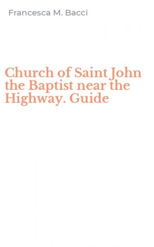 Church of Saint John the Baptist near the Highway. Guide
