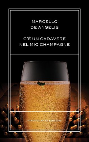 C'&egrave; un cadavere nel mio champagne