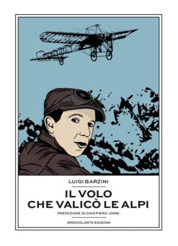 Il volo che valic&ograve; le Alpi