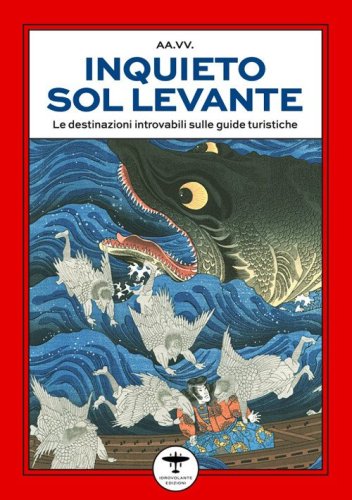 Inquieto Sol Levante. Viaggio letterario nelle anime del Giappone