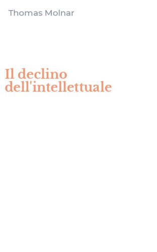 Il declino dell'intellettuale