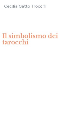Il simbolismo dei tarocchi