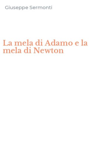 La mela di Adamo e la mela di Newton